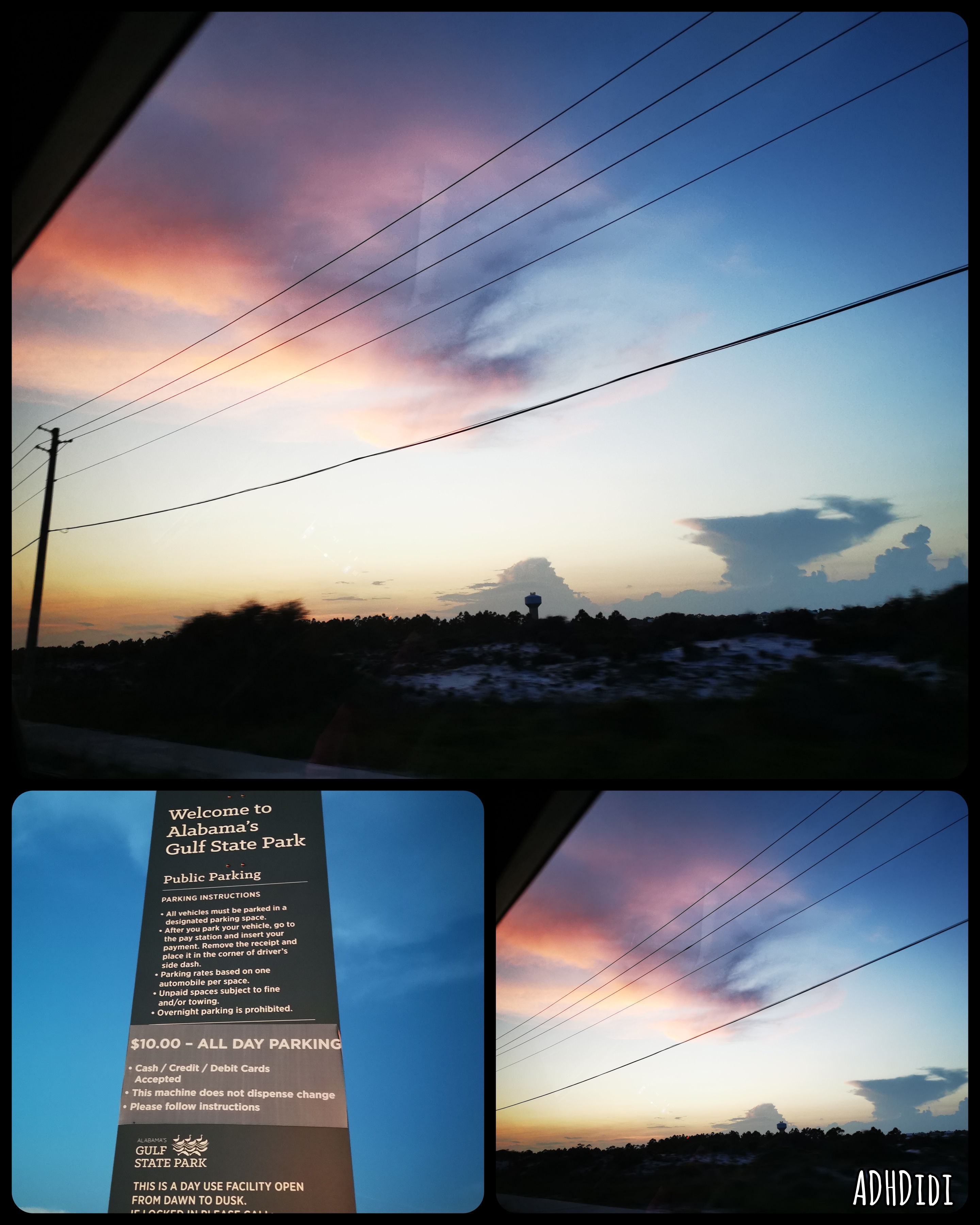 Collage of three pictures. Two of a sunset taken from inside a car. You can barely make out some sandy dunes with lots of foliage. The partly clouded sky has all sorts of blues, yellows, oranges and pinks. The third picture is a sign saying "Welcome to Alabama's Gulf State Park". It lists parking instructions, pricing, and at the bottom the disappointing line: "This is a day use facility open from dawn to dusk."